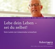 book cover of Lebe dein Leben! - sei du selbst! by von Robert Theodor Betz