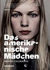 book cover of Den amerikanske jenta by Monika Fagerholm