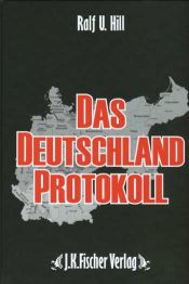 book cover of Das Deutschland Protokoll by Ralf U. Hill