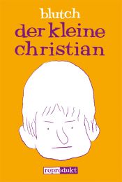 book cover of Le petit Christian by Blutch