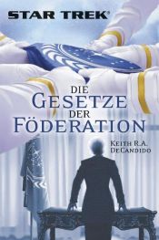 book cover of Star Trek: Die Gesetze der Föderation by Keith DeCandido