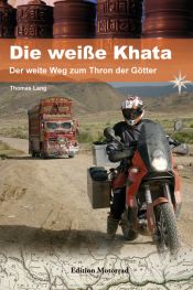 book cover of Die weiße Khata: Der weite Weg zum Thron der Götter by Thomas Lang