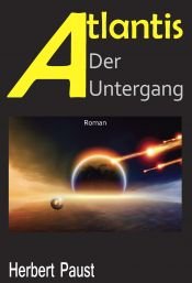 book cover of Atlantis - Der Untergang by Herbert Paust