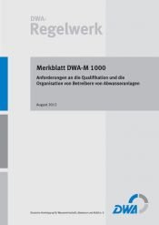 book cover of Anforderungen an die Qualifikation und die Organisation von Betreibern von Abwasseranlagen by 