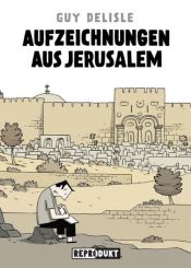 book cover of Aufzeichnungen aus Jerusalem by Guy Delisle