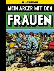 book cover of Mein Ärger mit den Frauen by Robert Crumb