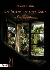 book cover of Der Garten der alten Dame by Nikola Hahn