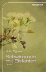 book cover of Schwimmen mit Elefanten by Yoko Ogawa