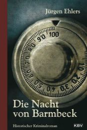 book cover of Die Nacht von Barmbeck: Historischer Kriminalroman by Jürgen Ehlers