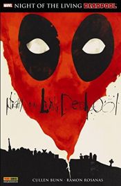 book cover of Deadpool: Night of the living Deadpool by Cullen Bunn