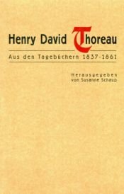 book cover of Aus den Tagebüchern 1837-1861 by 亨利·大衛·梭羅