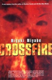 book cover of Crossfire by Miyuki Miyabe