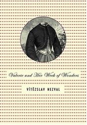 book cover of Valérie ou la semaine des merveilles by Vitezslav Nezval