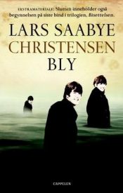 book cover of Bly by Lars Saabye Christensen