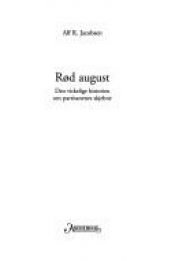 book cover of Rød august : den virkelige historien om partisanenes skjebne by Alf R. Jacobsen