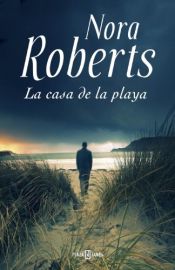 book cover of La casa de la playa by Nora Roberts