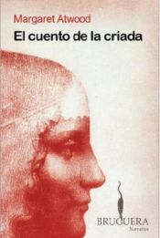 book cover of El cuento de la criada by Margaret Atwood