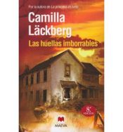 book cover of Las huellas imborrables by Camilla Lackberg