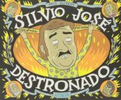 book cover of Silvio José, Destronado (Sillón Orejero) by Paco Alcázar
