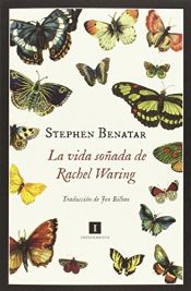 book cover of La Vida Soñada De Rachel Waring (Impedimenta) by Stephen Benatar