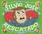 book cover of Silvio José Rescatado (Sillón Orejero) by Paco Alcázar