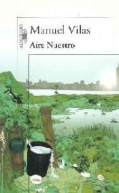 book cover of Aire Nuestro by Manuel Vilas
