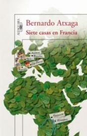 book cover of Siete casas en Francia by Bernardo Atxaga