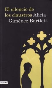book cover of Il silenzio dei chiostri by Alicia Giménez Bartlett