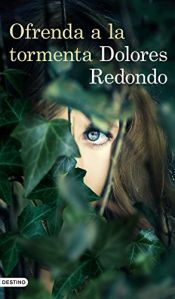 book cover of Ofrenda a la tormenta by Dolores Redondo