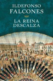 book cover of La reina descalza by Ildefonso Falcones