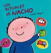 book cover of Los rituales de Nacho by Liesbet Slegers