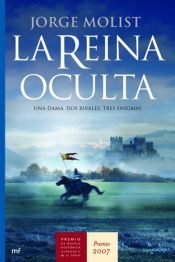 book cover of La reina oculta by Jorge Molist