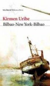 book cover of Bilbao-New York-Bilbao by Kirmen Uribe