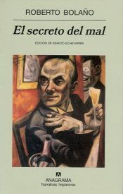 book cover of El secreto del mal (Narrativas Hispanicas) by Roberto Bolaño
