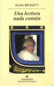 book cover of Una Lectora nada común by Alan Bennett