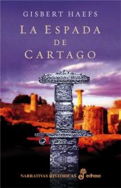 book cover of La espada de Cartago by Gisbert Haefs