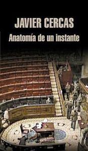 book cover of Anatomia De Un Instante by Javier Cercas