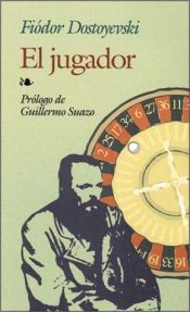 book cover of El jugador by Fiódor Dostoyevski