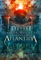 book cover of Atlántida by Javier Negrete