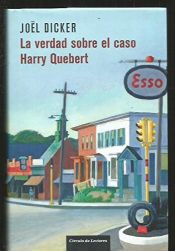 book cover of La Verdad Sobre El Caso Harry Quebert by Joel Dicker