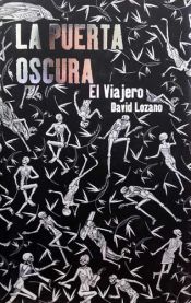book cover of La Puerta Oscura I. El Viajero by David Lozano Garbala