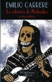 book cover of La calavera de Atahualpa y otros relatos by Emilio Carrere