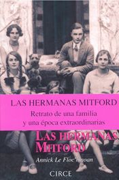 book cover of La hermanas Mitford (Biografia) by Annick Le Floc'hmoan