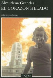 book cover of El corazón helado by Almudena Grandes