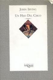 book cover of Un Hijo Del Circo by John Irving