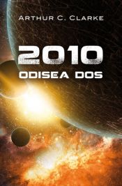 book cover of 2010: Odisea dos by Arthur C. Clarke