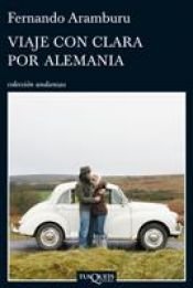 book cover of Viaje con Clara por Alemania by Fernando Aramburu
