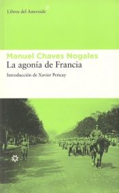 book cover of La agonía de Francia by Manuel Chaves Nogales