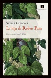 book cover of hija de Robert Poste by Stella Gibbons