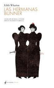 book cover of Las hermanas Bunner by Edith Wharton